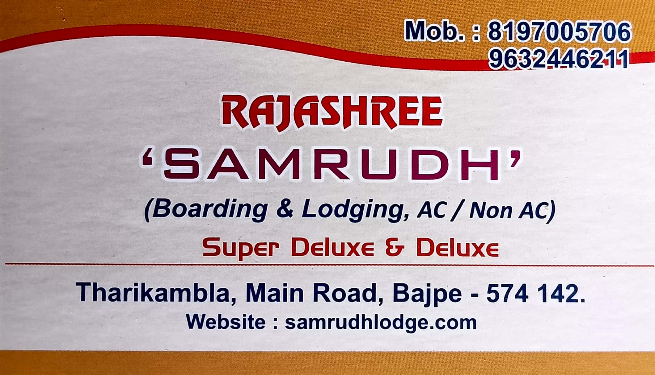 RAJASHREE SAMRUDH ( Boarding & Lodging, AC/ Non AC)